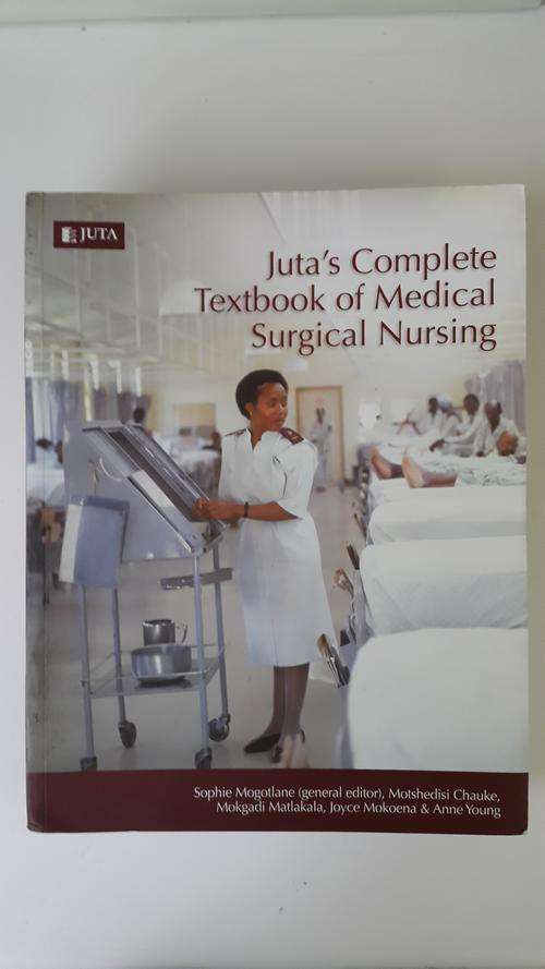 Juta's Complete Textbook of Medical Surgical Nursing. FREE POSTNET OR POSTAGE! CHEAPER THAN LOOT!
