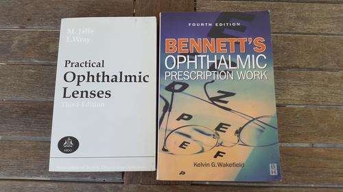 2 Ophthalmology Textbooks: Bennett's Ophthalmic Prescription Work and Practical Ophthalmic Lenses.