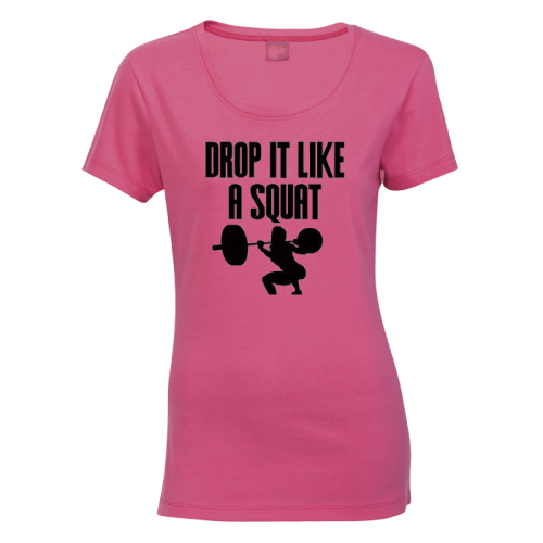Drop It Like A Squat (Fitted Tshirt)