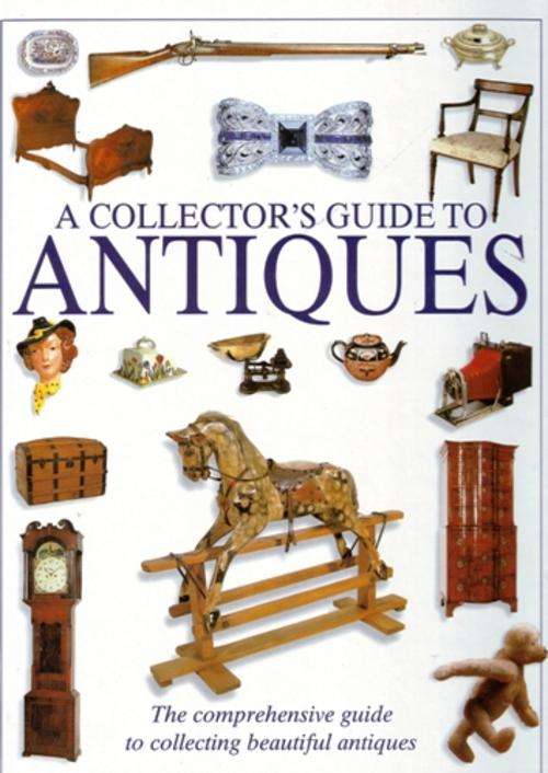 A Collectors Guide to Antiques .Hardcover Handbook