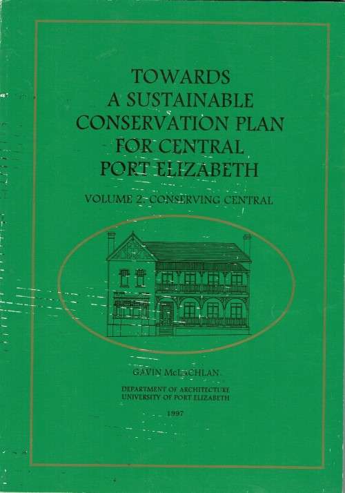 Towards a Sustainable Conservation Plan for Central Port Elizabeth