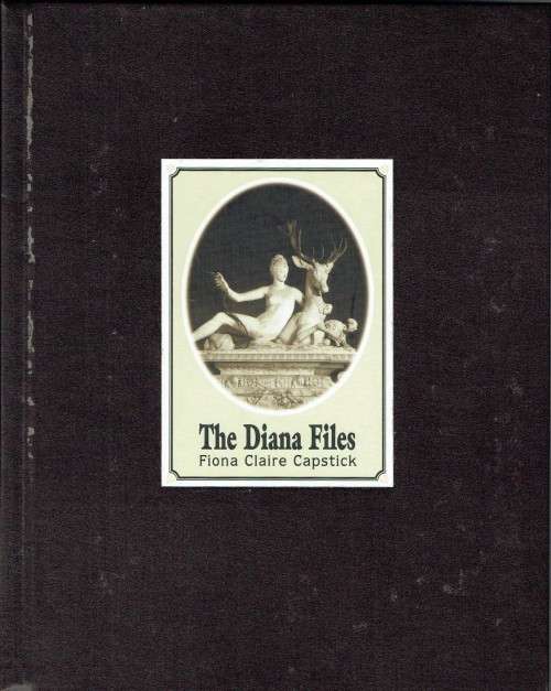 The Diana Files (Fiona Claire Capstick) Limited edition. Hunting. Woman hunters.