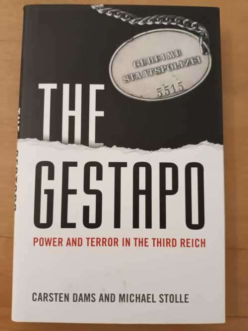The Gestapo: Power and Terror in the Third Reich