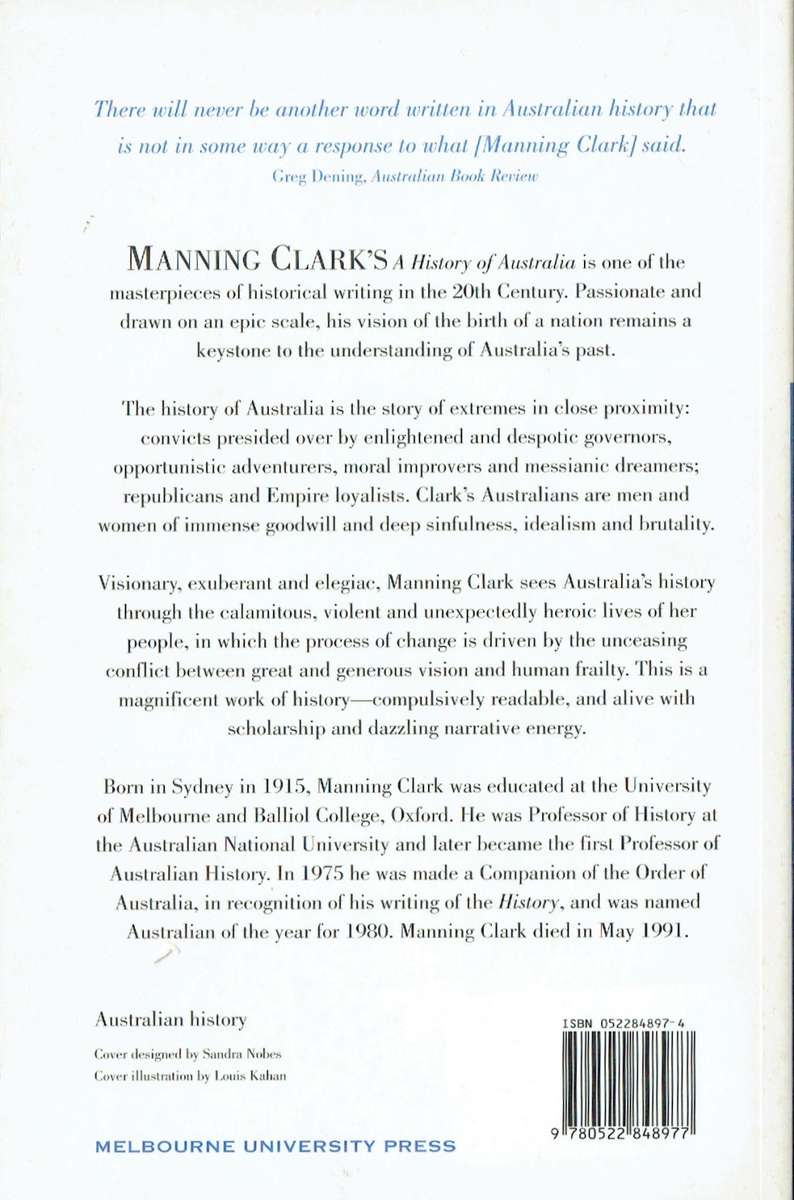 Manning Clark, A History of Australia ... From Earliest Times to 1838