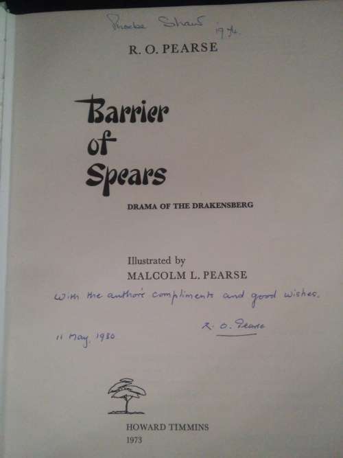 BARRIER OF SPEARS DRAMA OF THE DRAKENSBERG BY R.O. PEARSE - 1973