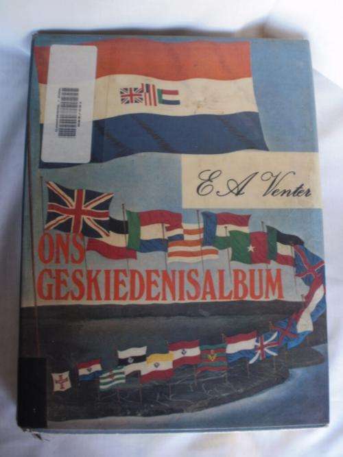 ONS GESKIEDENISALBUM, E.A. VENTER