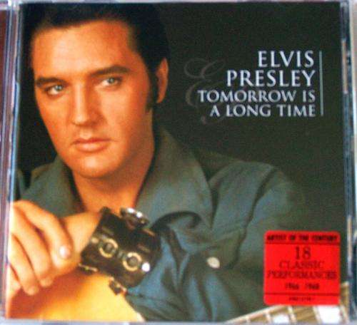 ELVIS PRESLEY: TOMORROW IS A LONG TIME (18 classic performances â 1966-1968)