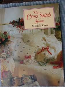 The Cross Stitch House by Melinda Cross