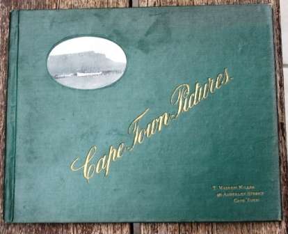 Cape Town Pictures A collection of Fifteen Photographic Pictures - T. Maskew Miller circa 1900