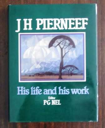 J H Pierneef His Life and his work edited by PG Nel