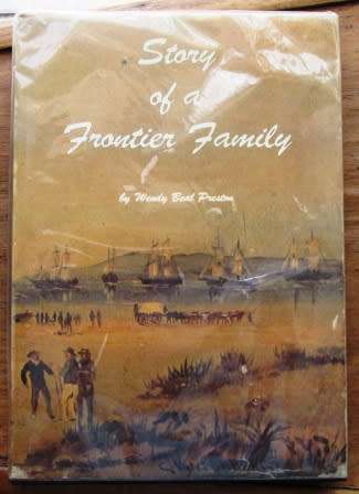 Story of a Frontier Family - Wendy Beal Preston SCARCE title. 1820 Settler interest