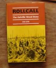 Roll Call. The Delville Wood Story - Ian Uys  ( SIGNED copy)