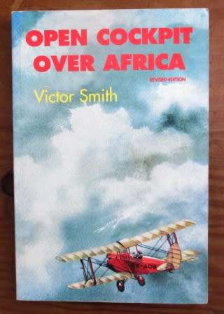 Open Cockpit Over Africa - Victor Smith