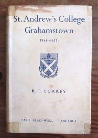 St Andrew's College Grahamstown 1855-1955