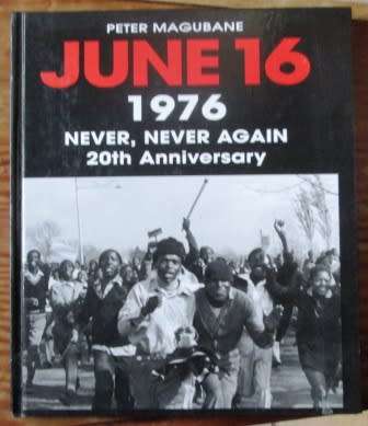 June 16 1976 Never, Never Again 20th Anniversary - Peter Magubane