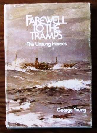 Farewell To The Tramps The Unsung Heroes - George Young