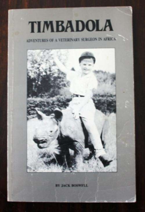 SIGNED* Timbadoola Adventures of a Veterinary Surgeon in Africa - Jack Boswell