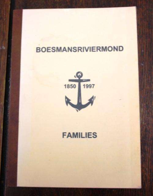 Boesmansriviermond  Families 1850-1997 - Elsa E. Malherbe