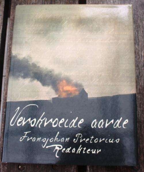 Verskroeide Aarde - Fransjohan Pretorius (Concentration camps/ Boer war)