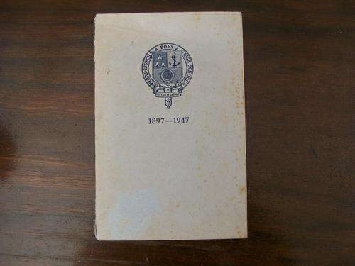 The History of the Rondebosch Boys' High School 1897 -1947