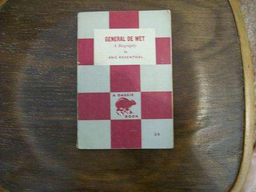 General De Wet , A Biography by Eric Rosenthal - A Dassie Book