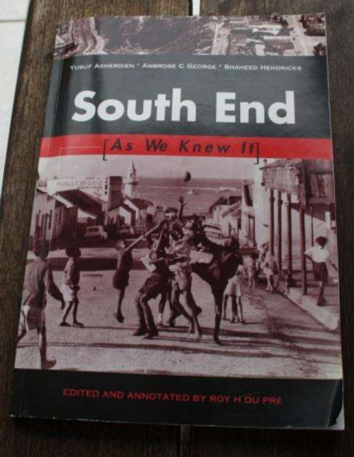 South End ( As We Knew It) - edited by Roy H. Du Pre