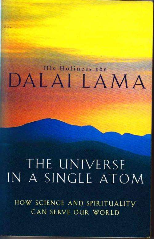 DALAI LAMA  :  THE UNIVERSE IN A SINGLE ATOM