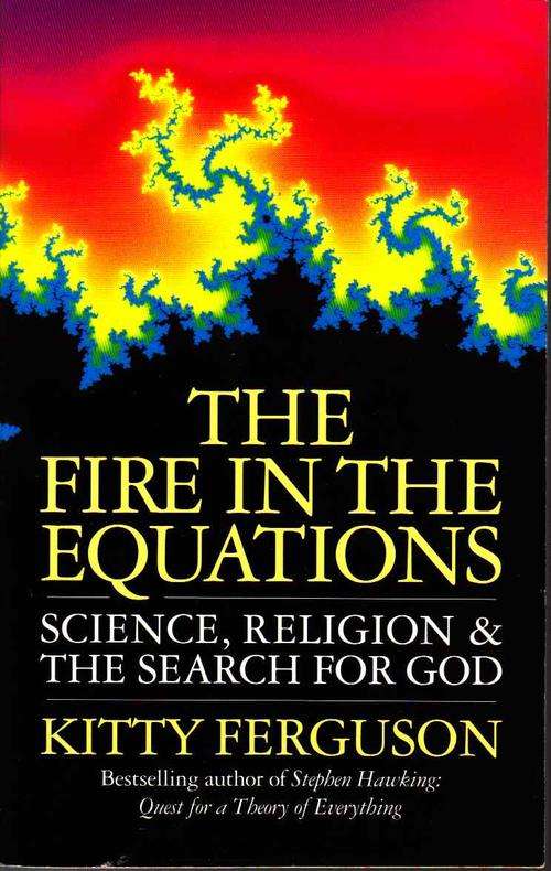 THE FIRE IN THE EQUATION  :  KITTY FERGUSON