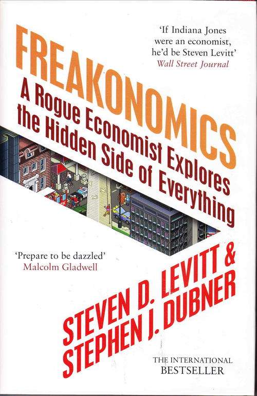 FREAKONOMICS : STEVEN D. LEVITT & STEPHEN DUBNER