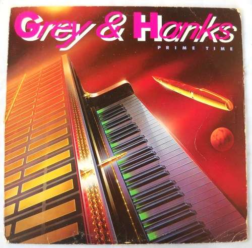 GREY AND HANKS - PRIME TIME - LP - SOUTH AFRICA - 1980 - VG / VG