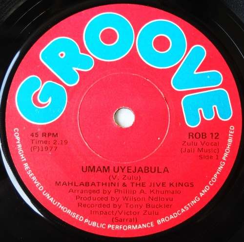MAHLABATHINI & THE JIVE KINGS - UMAM UYEJABULA / KUDALA  - 7 SINGLE 45 - SOUTH AFRICA - EXC UNPLAYED
