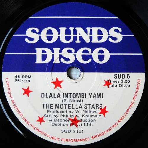 THE MOTELLA STARS - NGIXOLELE / DLALA INTOMBI YAMI - 7 SINGLE 45 - SOUTH AFRICA - EXC UNPLAYED
