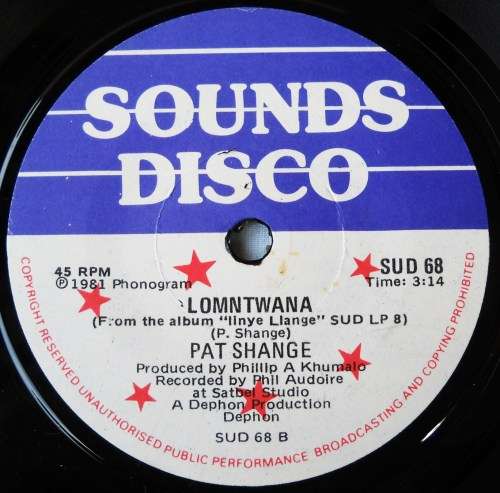 PAT SHANGE - DUMAZILE / LOMNTWANA - 7 SINGLE 45 - SOUTH AFRICA - EXC UNPLAYED