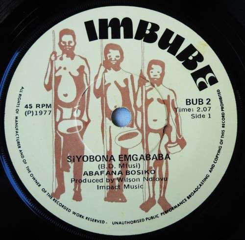 ABAFANA BOSIKO - SIYOBONA EMGABABA / HALALA MFOKA MASIKANE - 7 SINGLE 45 -SOUTH AFRICA- EXC UNPLAYED