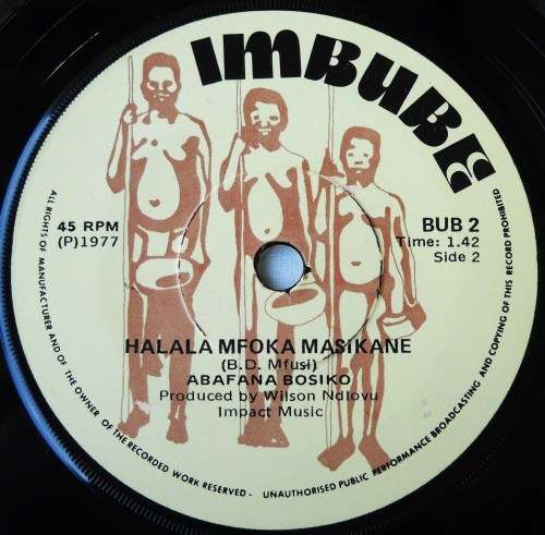 ABAFANA BOSIKO - SIYOBONA EMGABABA / HALALA MFOKA MASIKANE - 7 SINGLE 45 -SOUTH AFRICA- EXC UNPLAYED