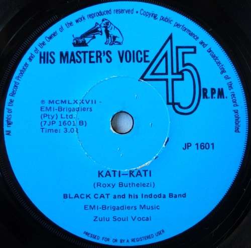 BLACK CAT AND HIS INDODA BAND - MUSUNGILANDELA / KATI-KATI - 7 SINGLE 45 -SOUTH AFRICA- EXC UNPLAYED