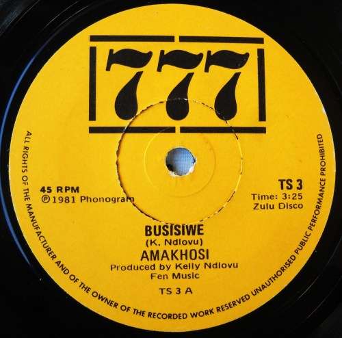 AMAKHOSI - BUSISIWE / IZITHANDANE - 7 SINGLE 45 - SOUTH AFRICA - EXC UNPLAYED