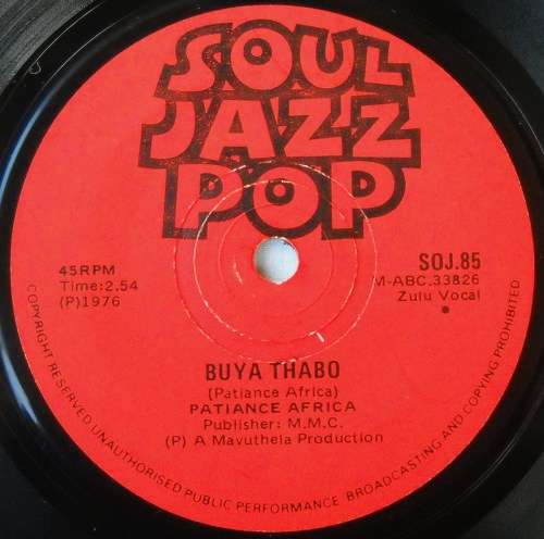 PATIENCE AFRICA - BUYA THABO / ISALA KUTSHELWA - 7 SINGLE 45 - SOUTH AFRICA - EXC UNPLAYED -MISPRINT