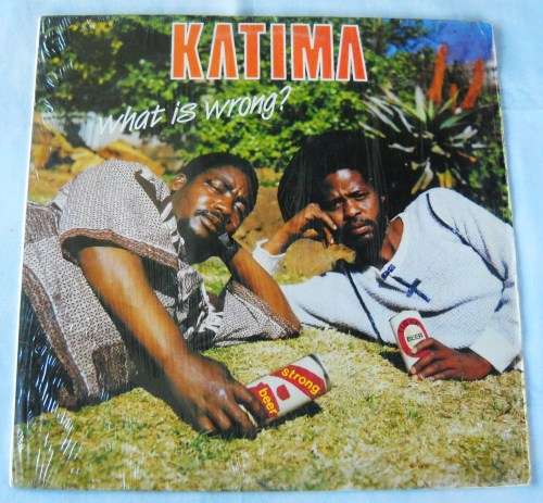 KATIMA - WHAT IS WRONG - LP - SOUTH AFRICA - EXC UNPLAYED / EXC IN SHRINK