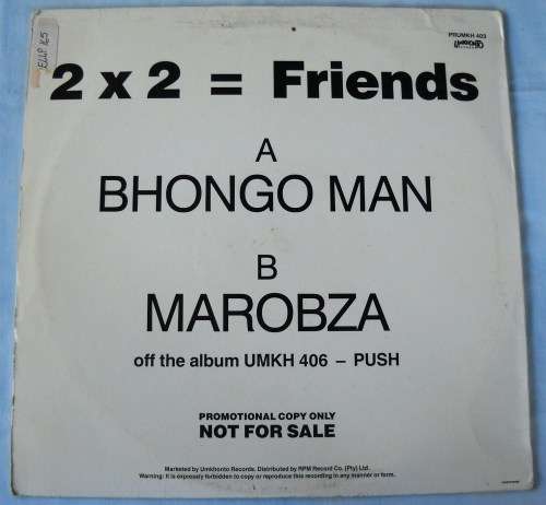 2 X 2 = FRIENDS - BHONGOMAN / MAROBZA - RARE PROMO 12" - SOUTH AFRICA - EXC UNPLAYED / VG+