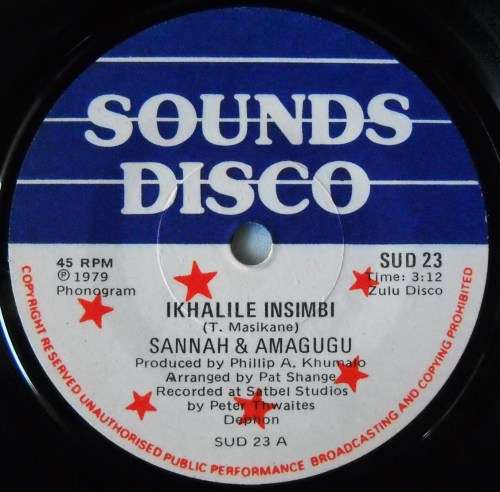 SANNAH & AMAGUGU - IKHALILE INSIMBI / UMAMA NGIYAMTHANDA - 7 SINGLE 45 - SOUTH AFRICA - EXC UNPLAYED