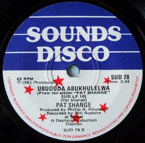 PAT SHANGE - MASIBE MOYA MUNYE / UBUDODA ABUKHULELWA - 7 SINGLE 45 - SOUTH AFRICA - EXC UNPLAYED