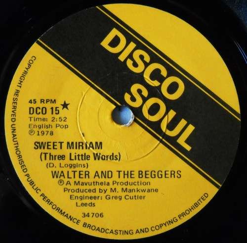 WALTER AND THE BEGGERS - SWEET MIRIAM - 7 SINGLE 45 - SOUTH AFRICA - EXC UNPLAYED