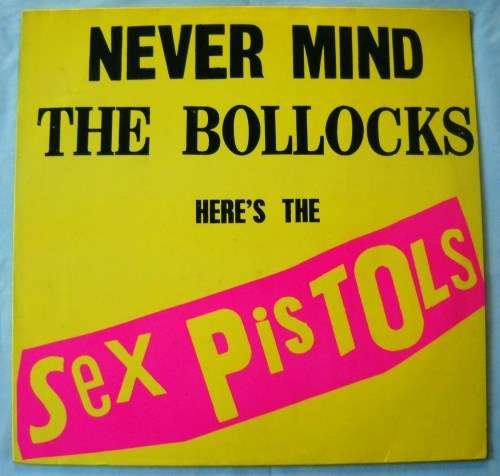SEX PISTOLS - NEVER MIND THE BOLLOCKS HERE'S THE SEX PISTOLS - LP - GERMANY - EXC / EXC