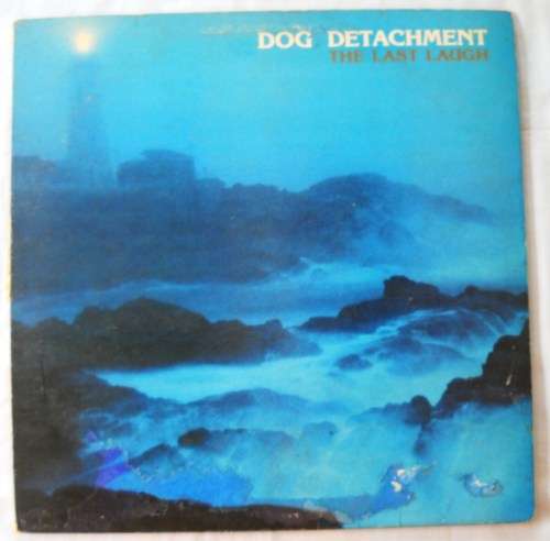 DOG DETACHMENT - THE LAST LAUGH - LP - SOUTH AFRICA - VG / G