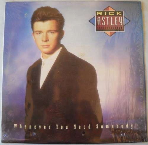 RICK ASTLEY - WHENEVER YOU NEED SOMEBODY - LP - SOUTH AFRICA - EXC / EXC IN SHRINK