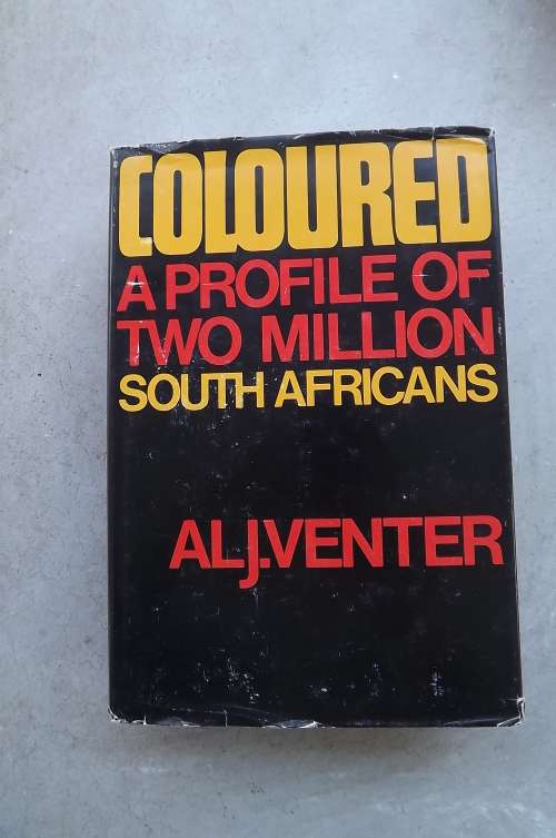 Book - Coloured - A profile of two million South Africans by ALJ Venter.