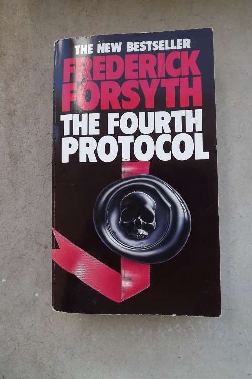 Book - The Fourth Protocol by Frederick Forsyth.Outstanding. Sheer excitement. As new