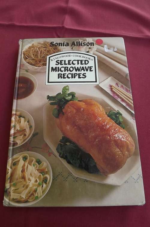 Book- Selected microwave recipes by Sonia Allison.Lots of recipes and known how's