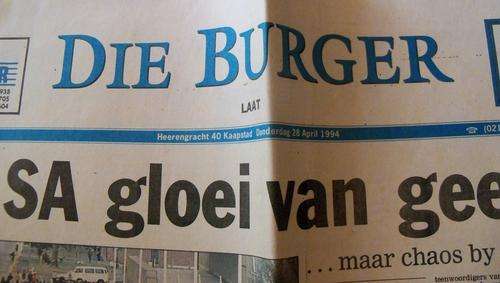 Die Burger - Donderdag 28 April 1994 - Stemdag - Al die geesdrif en chaos